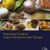 Functional Foods in Cancer Prevention and Therapy