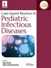 Case-based Reviews in Pediatric Infectious Diseases