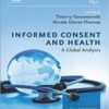 Informed Consent and Health: A Global Analysis (Global Perspectives on Medical Law series) 2020 Original PDF