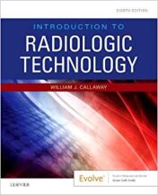 Introduction to Radiologic Technology 8th Ed