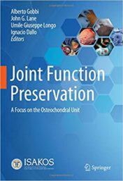 Joint Function Preservation: A Focus on the Osteochondral Unit (Original PDF