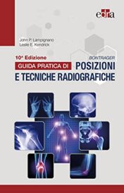 Bontrager. Guida pratica di posizioni e tecniche radiografiche, 10e (EPUB2 + Converted PDF