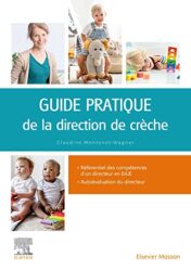 Guide pratique de la direction de crèche: Gestion, management, organisation