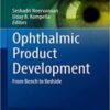 This is a comprehensive textbook addressing the unique aspects of drug development for ophthalmic use.  Beginning with a perspective on anatomy and physiology of the eye, the book provides a critical appraisal of principles that underlie ocular drug product development.