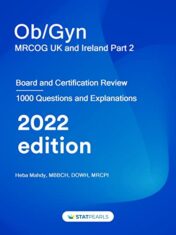 Ob/Gyn MRCOG UK and Ireland Part 2: Board and Certification Review