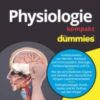 Physiologie kompakt für Dummies, 2e