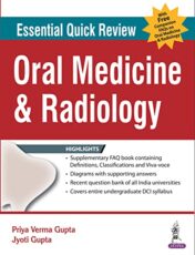 Essential Quick Review: Oral Medicine and Radiology