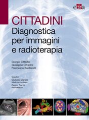 Cittadini. Diagnostica per immagini e radioterapia. Ediz. illustrata