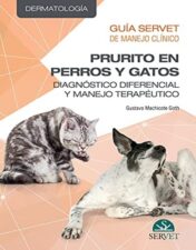 Guía Servet de Manejo Clínico. Prurito en perros y gatos: diagnóstico diferencial y manejo terapéutico. (Spanish Edition)