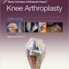 Master Techniques in Orthopedic Surgery: Knee Arthroplasty (Master Techniques in Orthopaedic Surgery) Fourth Ed