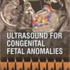 Ultrasound for Congenital Fetal Anomalies