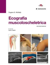 Ecografia muscoloscheletrica, 2° edizione (EPUB2 + Converted PDF