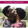 Pediatric Collections: LGBTQ+: Support and Care Part 3: Caring for Transgender Children