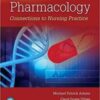 Pharmacology: Connections to Nursing Practice, 4ed