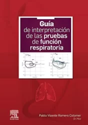 Guía de interpretación de las pruebas de función respiratoria 1st Ed