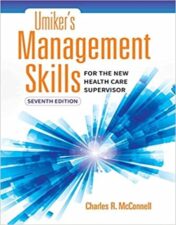 Umiker’s Management Skills for the New Health Care Supervisor, 7th Edition