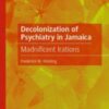 Decolonization of Psychiatry in Jamaica