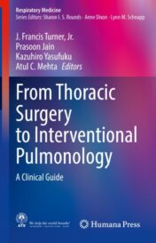 From Thoracic Surgery to Interventional Pulmonology A Clinical Guide