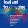 Head and Neck Imaging A Multi-Disciplinary Team Approach