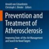 Prevention and Treatment of Atherosclerosis Improving State-of-the-Art Management and Search for Novel Targets