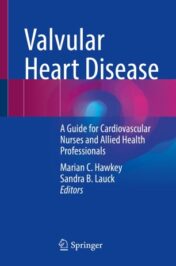 Valvular Heart Disease A Guide for Cardiovascular Nurses and Allied Health Professionals original pdf