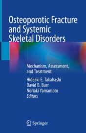 Osteoporotic Fracture and Systemic Skeletal Disorders Mechanism, Assessment, and Treatment Original pdf