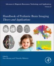 Handbook of Pediatric Brain Imaging Methods and Applications 1st Ed