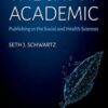 The Savvy Academic: Publishing in the Social and Health Sciences