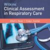 Wilkins’ Clinical Assessment in Respiratory Care, 8th Edition 2017 Original PDF