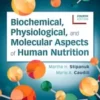 Biochemical, Physiological, and Molecular Aspects of Human Nutrition, 4e (EPUB