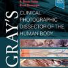 Perfect for hands-on reference, Gray's Clinical Photographic Dissector of the Human Body, 2nd Edition is a practical resource in the anatomy lab, on surgical rotations, during clerkship and residency, and beyond!