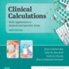 Clinical Calculations: With Applications to General and Specialty Areas, 9th Edition (