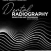 Dental Radiography: Principles and Techniques, 6th edition