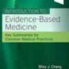 Introduction to Evidence-Based Medicine: Key Summaries for Common Medical Practices