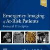 Emergency Imaging of At-Risk Patients: General Principles (Original PDF