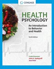 Health Psychology: An Introduction to Behavior and Health,10 Edition (MindTap Course List)