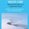 Successful Change Management in Health Care: Being Emotionally and Cognitively Ready