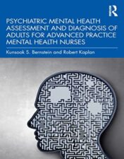 Psychiatric Mental Health Assessment and Diagnosis of Adults for Advanced Practice Mental Health Nurses 2022 Original PDF