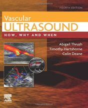 Vascular Ultrasound: How, Why and When, 4th edition