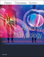 Anatomy and Physiology, Adapted International Edition (Patton) (Original PDF