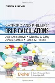 Gatford and Phillips’ Drug Calculations, 10th edition