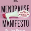 The Menopause Manifesto: Own Your Health with Facts and Feminism 2021 EPUB & converted pdf