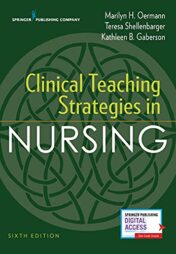 Clinical Teaching Strategies in Nursing, 6th Edition