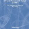 Natural Dualism and Mental Disorder: The Biocognitive Model for Psychiatry