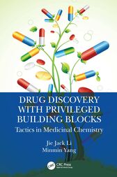 Drug Discovery with Privileged Building Blocks Tactics in Medicinal Chemistry