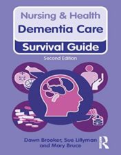 Dementia Care, 2nd Edition (Nursing and Health Survival Guides)