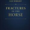 Fractures in the Horse