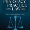 Pharmacy Practice and the Law, 9th Edition