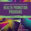 Planning, Implementing and Evaluating Health Promotion Programs