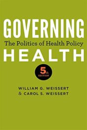 Governing Health: The Politics of Health Policy, 5th Edition